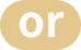 or